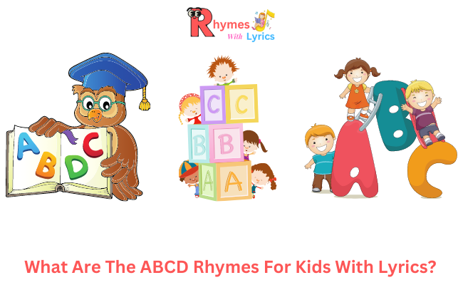 Complete Guide On The ABCD Rhymes With Lyrics