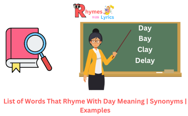 Complete List of Words That Rhyme With Day